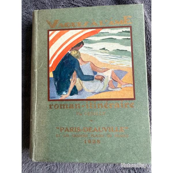 VAGUES A L'AME - PARIS DEAUVILLE - LES GRANDES PLAGES DE FRANCE - CENILLY - 1925
