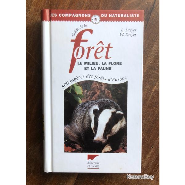 Guide de la for�t,le milieu, la flore et la faune - Delachaux & Niestl�