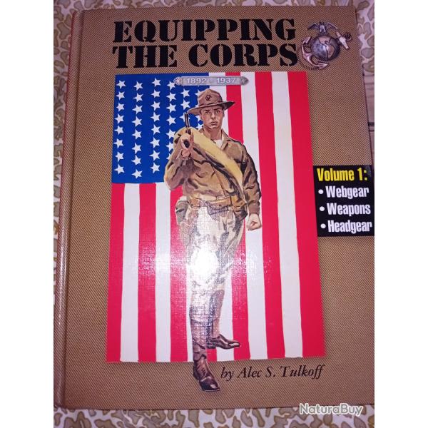 Livres Equiping the corps & USMC combat infantry