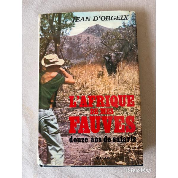 Livre l Afrique de mes fauves