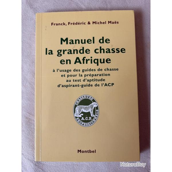Manuel de grande chasse en Afrique