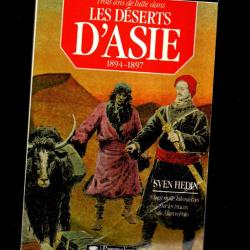trois ans de lutte dans les d&eacute;serts d'asie 1894-1897 de sven hedin 20000 km sur les traces de marco