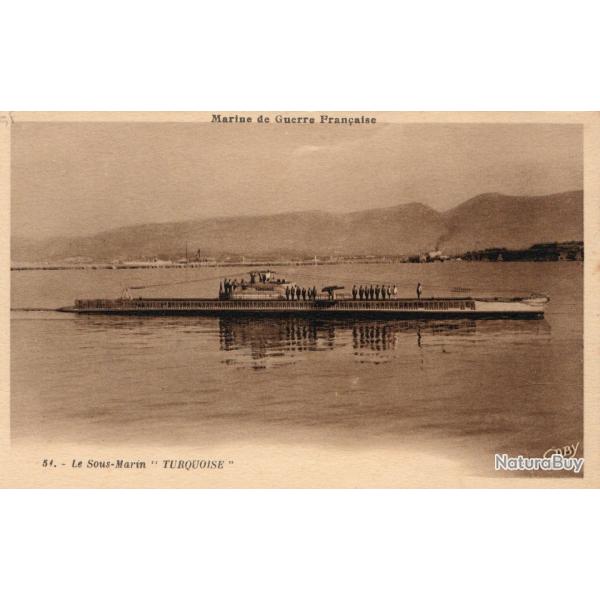 Carte Postale Marine de Guerre Fran�aise - Le Sous-Marin "Turquoise"-N�3934