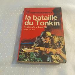 La bataille de Tonkin soldat de la boue tome 2 Roger delpey j'ai lu leur aventure
