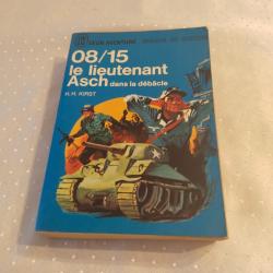 08/15 le lieutenant Asch dans la d&eacute;b&acirc;cle H.H.kirst roman de guerre