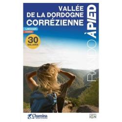 VALLEE DE LA DORDOGNE CORREZIENNE : 30 BALADES