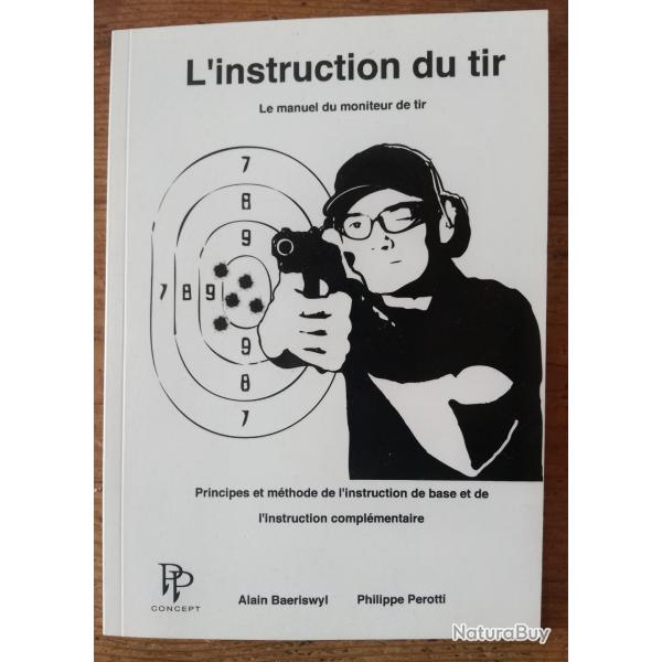 L'instruction du tir par Alain Baeriswyl et Philippe Perotti