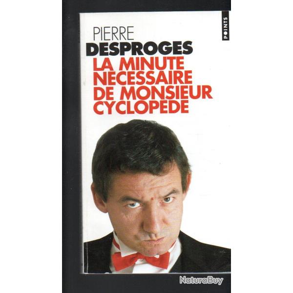 la minute n�cessaire de monsieur cyclop�de de pierre desproges collection points