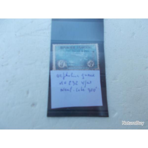 timbre orphelin de guerre n�232,neuf, sign�, cot� yvert: 300 euros
