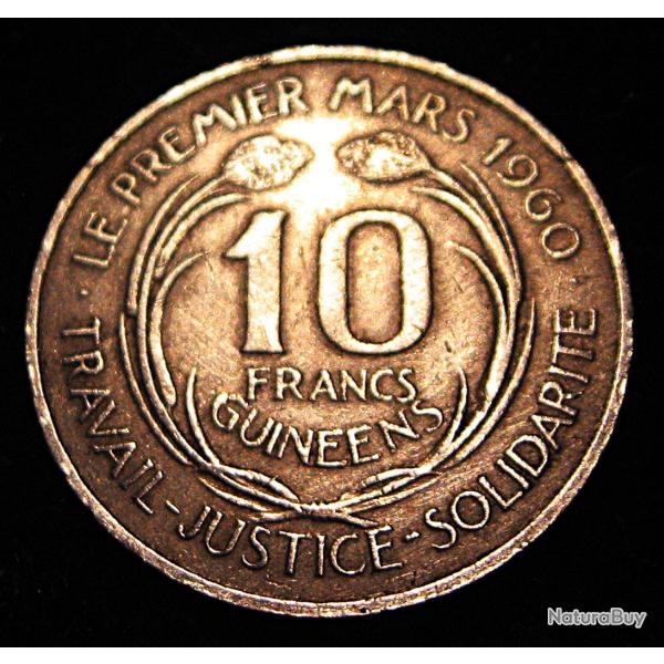 Guin�e ,  piece de 10 francs (travail-justice-solidarit�) S�kou Tour�1962 ttb
