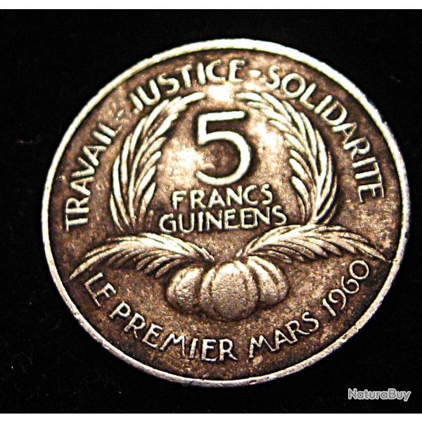 Guin�e ,  piece de 5 francs (travail-justice-solidarit�) S�kou Tour�1960 ttb