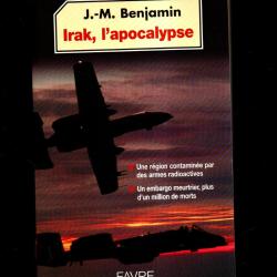 irak l'apocalypse de j-m.benjamin guerre du golfe