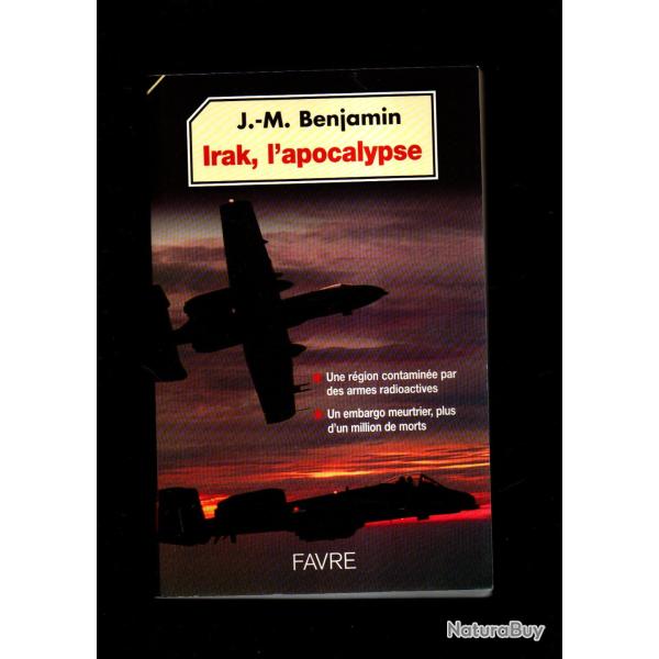 irak l'apocalypse de j-m.benjamin guerre du golfe