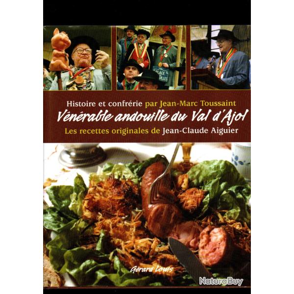 histoire et confr�rie , v�n�rable andouille du val d'ajol jean-marc toussaint , et recettes aiguier