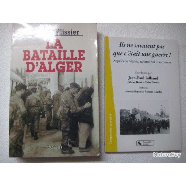 lot de 2 livres Guerre d'Alg�rie - la bataille d'Alger -Ils ne savaient pas que c'�tait une guerre