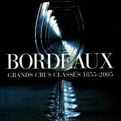 bordeaux, grands crus class&eacute;s 1855-2005, collectif d'auteurs photos sarramon