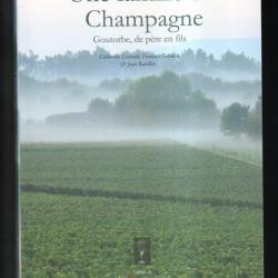 une famille en champagne goutorbe de p&egrave;re en fils