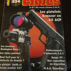 Revue tir CIBLES no 334 de 1998 Smith et Wesson 457, Armscor .45ACP...