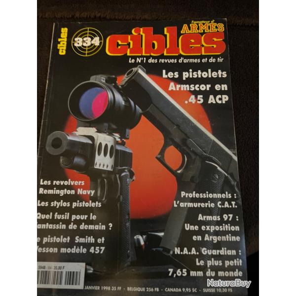 Revue tir CIBLES no 334 de 1998 Smith et Wesson 457, Armscor .45ACP...
