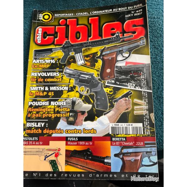 Revue tir CIBLES no 449 de 2007 Citadel, AR15/M16, Smith & Wesson MP45...