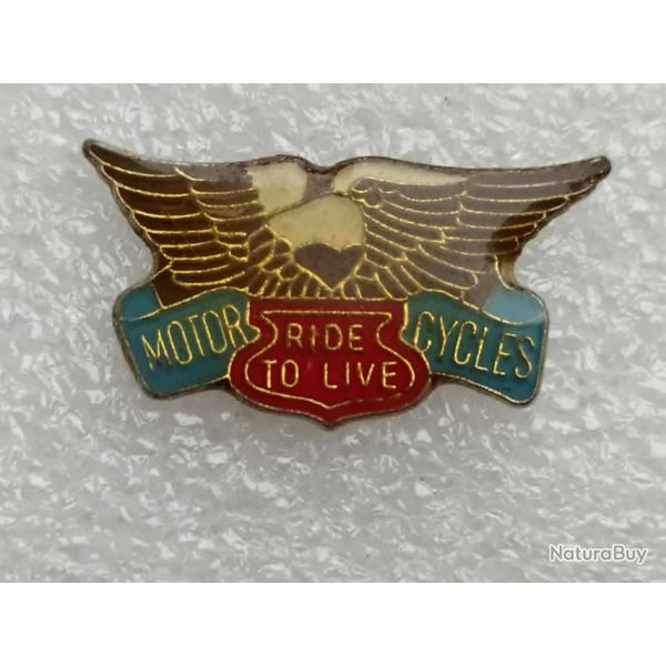 PINS  RIDE TO LIVE AIGLE  HELL'S