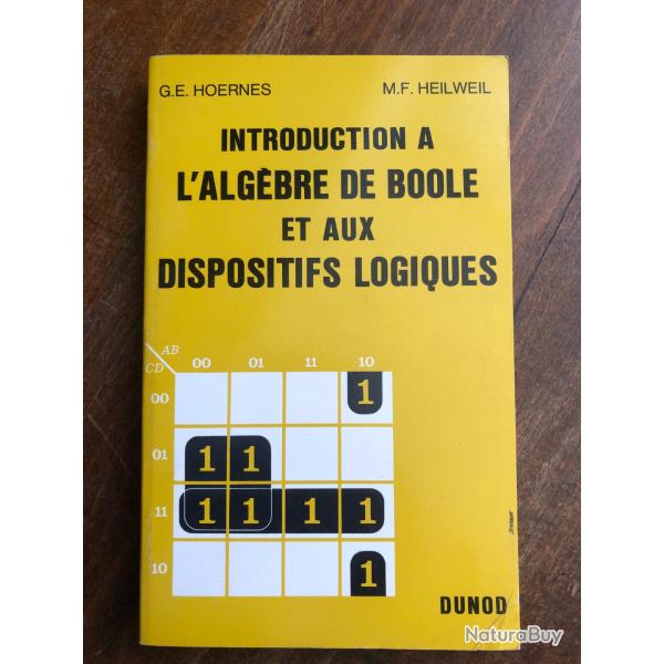 Introduction � l'alg�bre de Boole et aux dispositifs logiques - Hoernes Heilweil