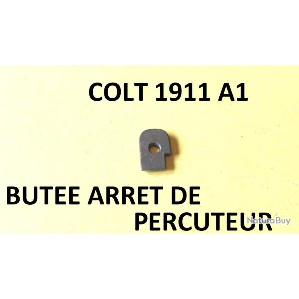 but�e arret de percuteur pistolet COLT 1911 A1 - VENDU PAR JEPERCUTE (D24E96)