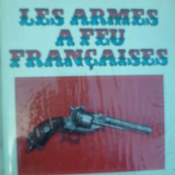 Les armes &agrave; feu fran&ccedil;aises par Dominique VENNER - Jacques Grancher &eacute;diteur 1979