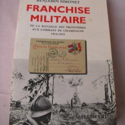 WW1/POST LIVRE SUR LA PREMIERE GUERRE MONDIALE " FRANCHISE MILITAIRE " 328 PAGES