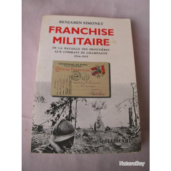 WW1/POST LIVRE SUR LA PREMIERE GUERRE MONDIALE " FRANCHISE MILITAIRE " 328 PAGES