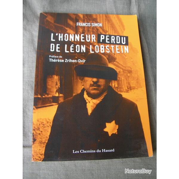 WW2/POST LIVRE SUR LA SECONDE GUERRE " L'HONNEUR PERDU DE LEON LOBSTEN " DE FRANCIS SIMON 128 PAGES