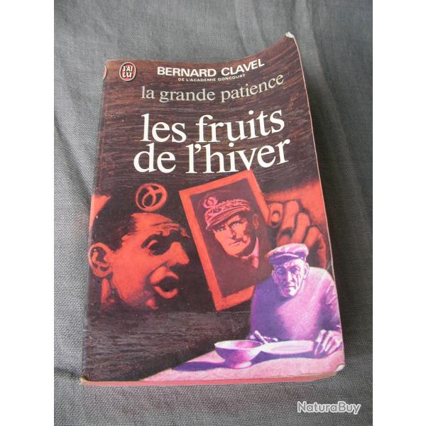 WW2/POST LIVRE SUR LA SECONDE GUERRE MONDIALE " LES FRUIT DE L'HIVER " 437 PAGES DE BERNARD CLAVEL