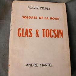 LIVRE SUR LA GUERRE D'NDOCHINE " GLAS ET TOCSIN" DE ROGER DEPLEY 253 PAGES