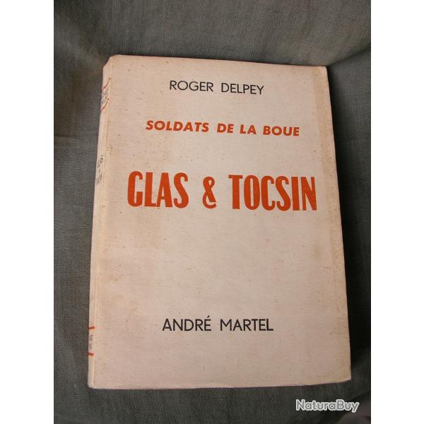 LIVRE SUR LA GUERRE D'NDOCHINE " GLAS ET TOCSIN" DE ROGER DEPLEY 253 PAGES