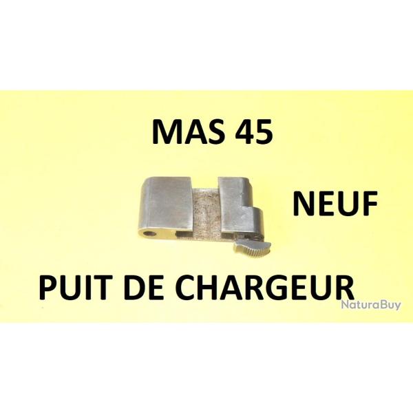puit de chargeur + arretoir carabine MAS 45 MAS45 ou MAUSER 45 - VENDU PAR JEPERCUTE (SW349)