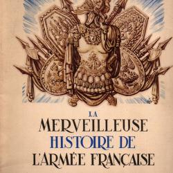 la merveilleuse histoire de l'arm&eacute;e fran&ccedil;aise , raoul auger illustrateur plaquette promotionnelle