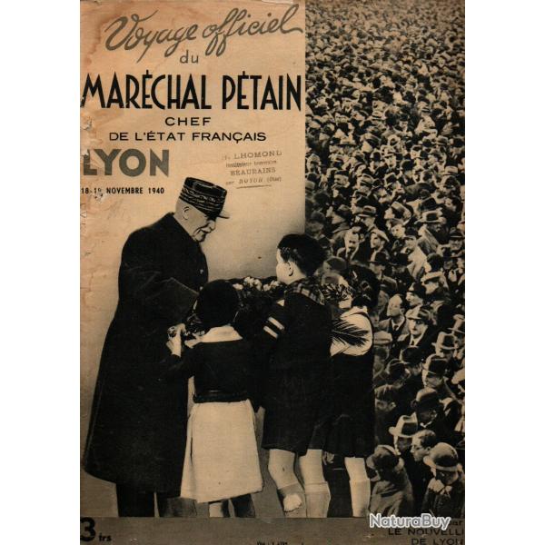 voyage officiel du mar�chal p�tain chef de l'�tat fran�ais � lyon p�riode WW II , journal patriotiqu