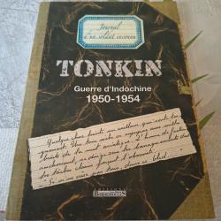 TONKIN, journal d'un soldat inconnu / Indochine 1950-1954
