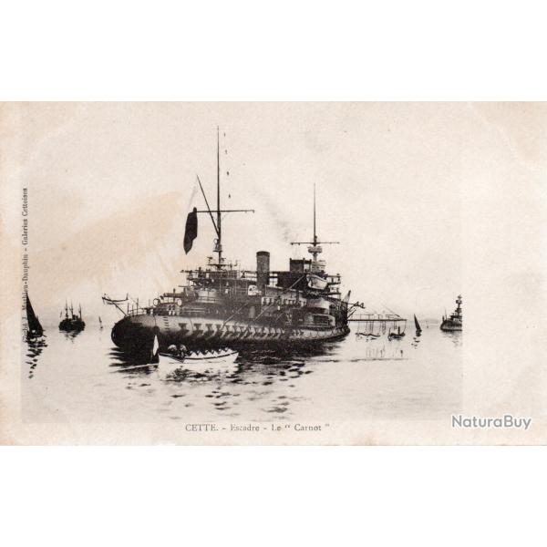 Carte Postale Ancienne - CETT� - Escadre - Le "Carnot" .-N�8214