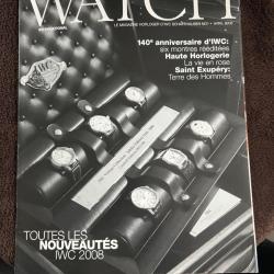 Watch magazine horloger d'IWC avril 2008 num&eacute;ro 1