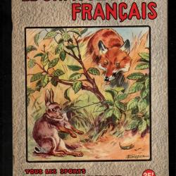 le chasseur fran&ccedil;ais 666 1952,  chasse , p&ecirc;che , maison, sant&eacute;, manufrance , jardinage , &eacute;levage ,