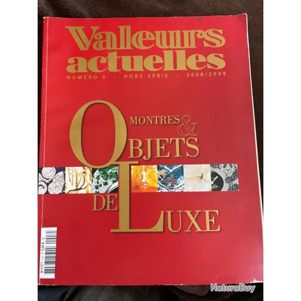 Valeurs actuelles num�ro 4, hors-s�rie, 2008-2009 Montres et objets de luxe