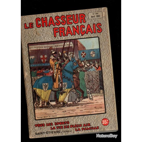 le chasseur fran�ais 662 1952,  chasse , p�che , maison, sant�, manufrance , jardinage , �levage ,