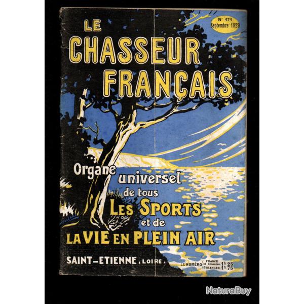 le chasseur francais 474 de septembre 1929 ; chiens de chasse, animaux, pi�geage , manufrance