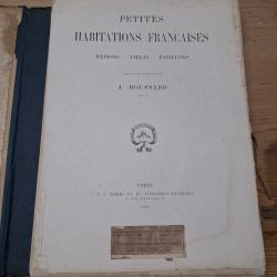PETITES HABITATIONS FRANCAISES     PARIS 1884 J. BOUSSARD