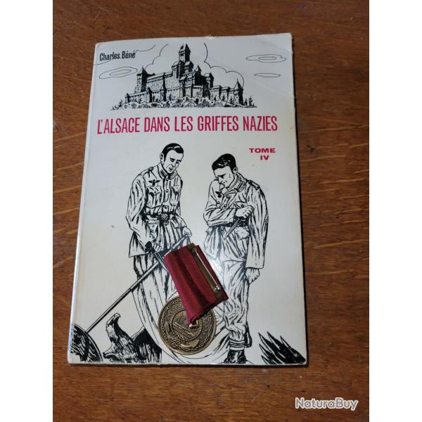 LIVRE L ALSACE DANS LES GRIFFES NAZIES TOME 4 DE CHARLES BENE