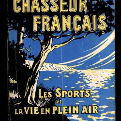 le chasseur francais 487 octobre 1930 ; chiens de chasse, animaux, pi&eacute;geage , manufrance