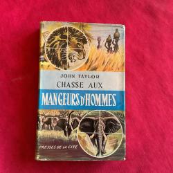 Livre chasse aux Mangeurs D'Hommes de John tailor