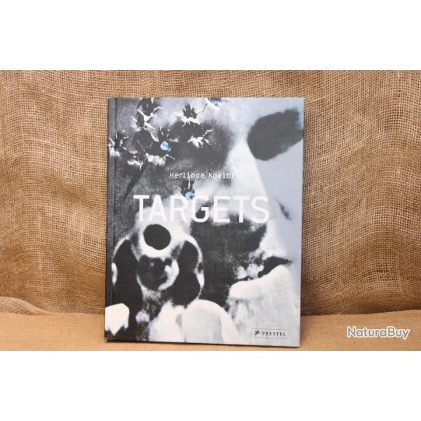 Livre Targets de Herlinde Koelbl
