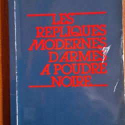 Les r&eacute;pliques modernes d'armes &agrave; poudre noire